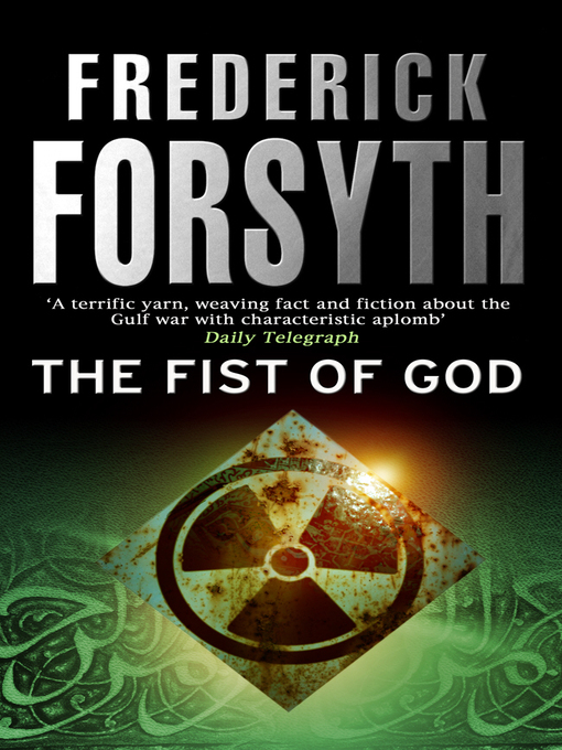 Title details for Fist of God by Frederick Forsyth - Wait list
